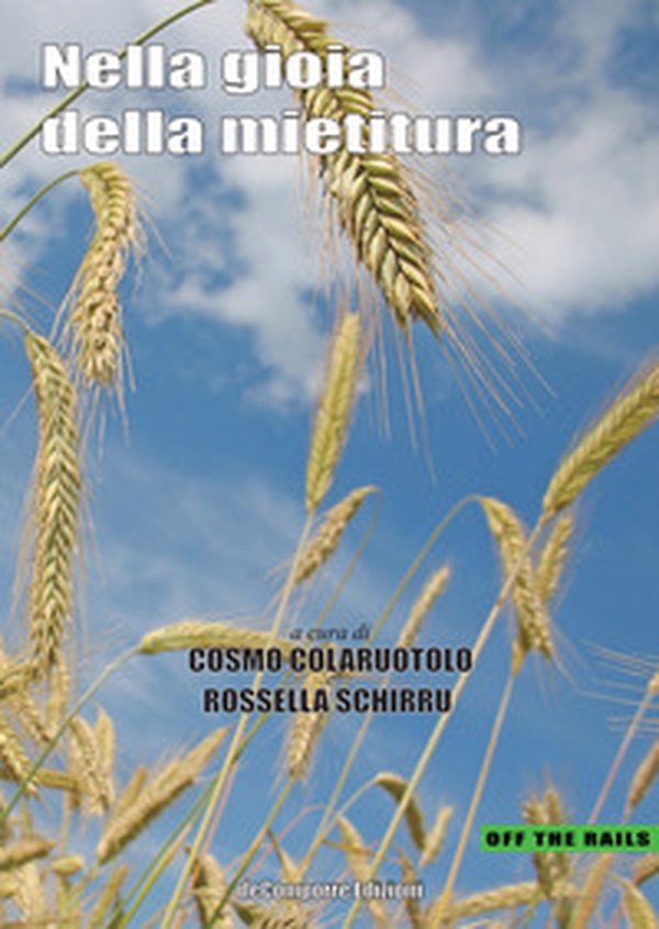 Nella gioia della mietitura - Librerie.coop Nella gioia della mietitura - Librerie.coop