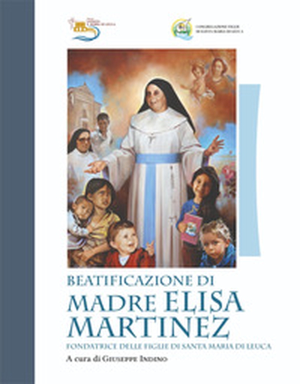Beatificazione di Madre Elisa Martinez - Librerie.coop Beatificazione di Madre Elisa Martinez - Librerie.coop