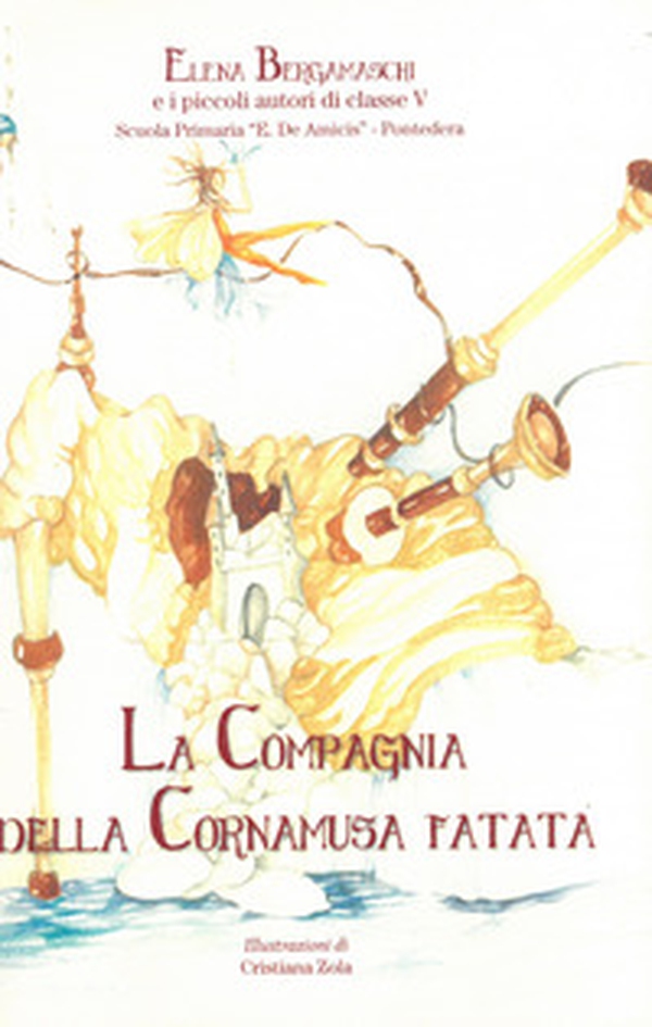 La Compagnia della Cornamusa fatata - Librerie.coop La Compagnia della Cornamusa fatata - Librerie.coop