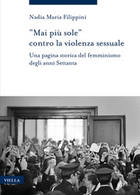 «Mai più sole» contro la violenza sessuale. Una pagina storica del femminismo degli anni Settanta - Librerie.coop