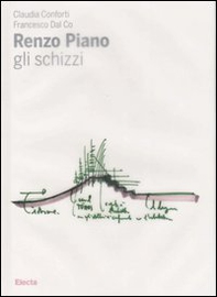 Renzo Piano. Gli schizzi - Librerie.coop