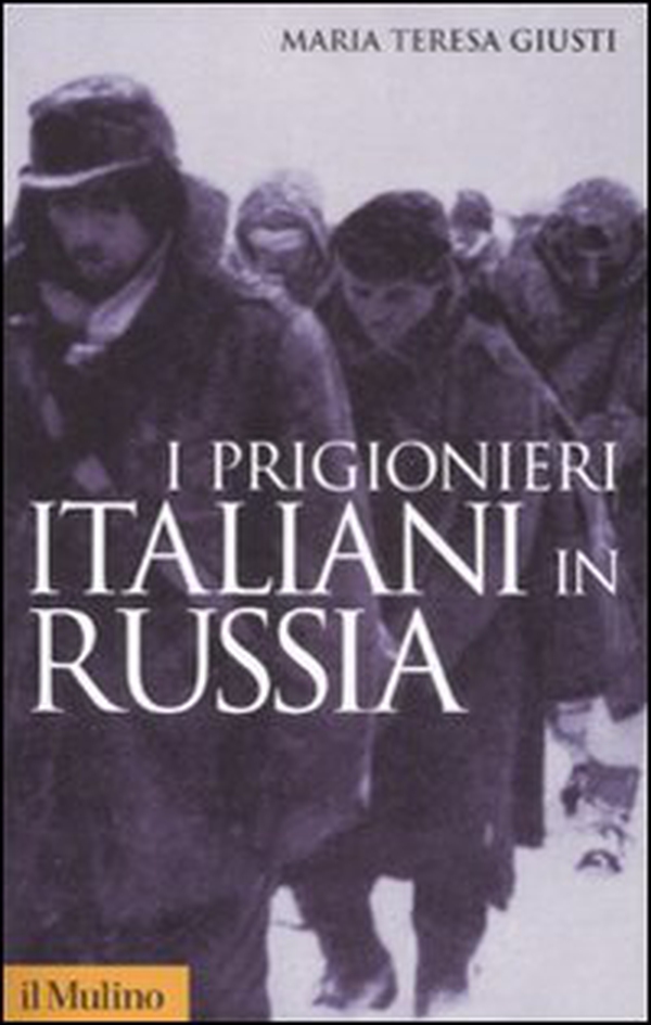 I prigionieri italiani in Russia - Librerie.coop I prigionieri italiani in Russia - Librerie.coop