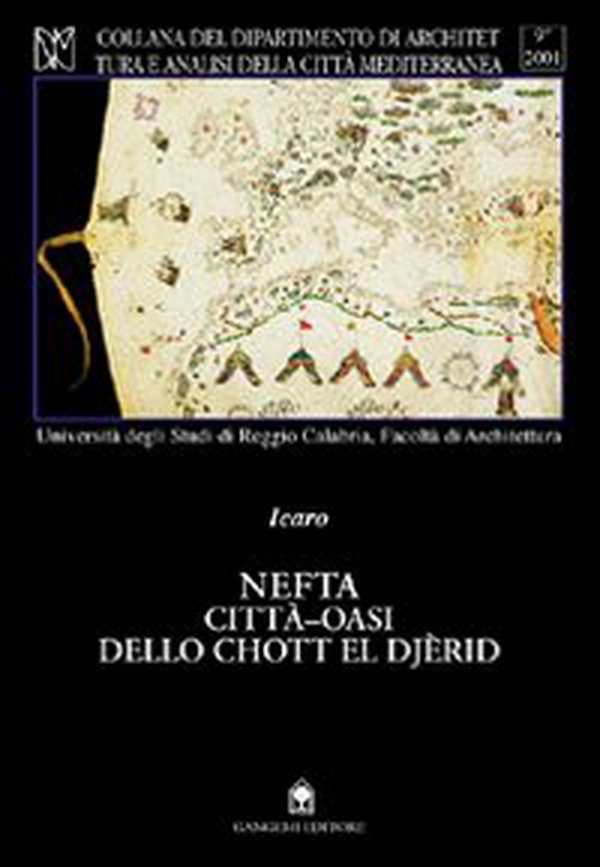 Nefta città-oasi dello Chott el Djèrid - Librerie.coop Nefta città-oasi dello Chott el Djèrid - Librerie.coop