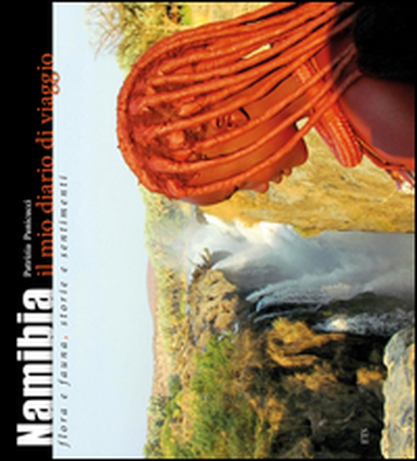 Namibia. Il mio diario di viaggio. Flora e fauna, storia e sentimenti - Librerie.coop Namibia. Il mio diario di viaggio. Flora e fauna, storia e sentimenti - Librerie.coop