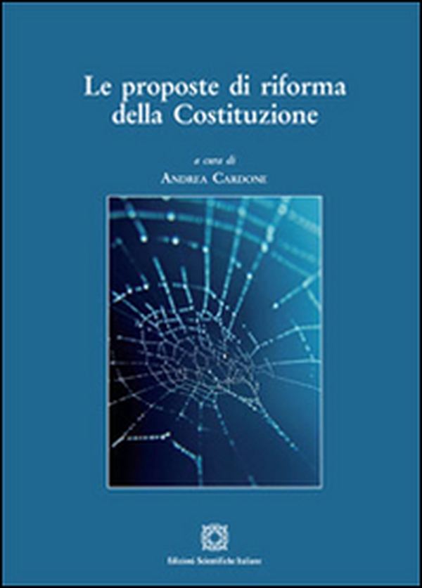 Le proposte di riforma della Costituzione - Librerie.coop Le proposte di riforma della Costituzione - Librerie.coop