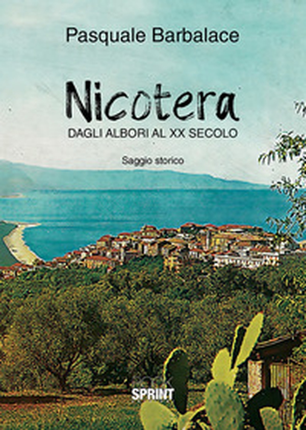 Nicotera. Dagli albori al XX secolo - Librerie.coop Nicotera. Dagli albori al XX secolo - Librerie.coop