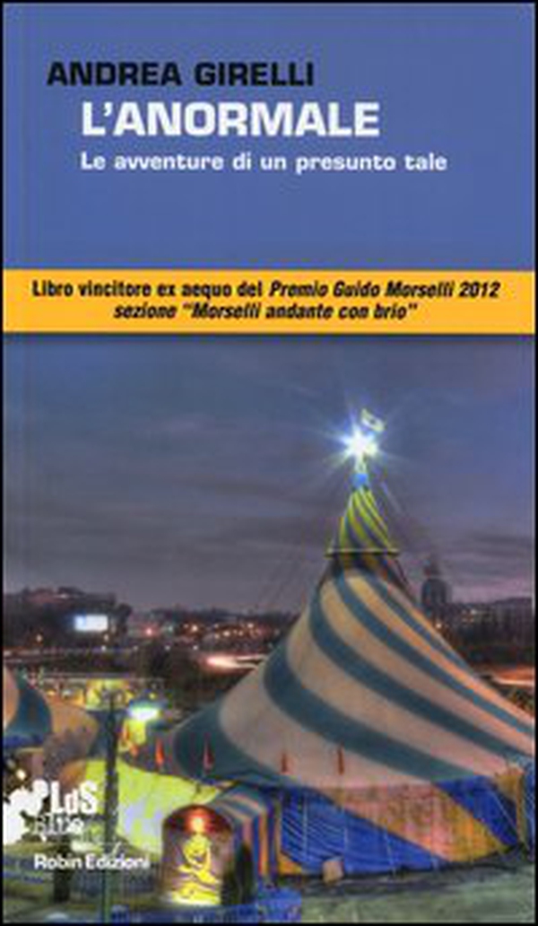 L'anormale. Le avventure di un presunto tale - Librerie.coop L'anormale. Le avventure di un presunto tale - Librerie.coop
