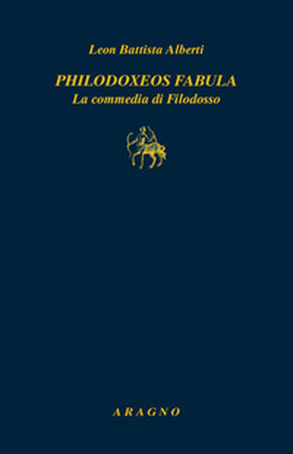 Philodoxoes fabula. La commedia di Filodosso - Librerie.coop Philodoxoes fabula. La commedia di Filodosso - Librerie.coop