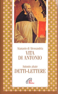 Vita di Antonio. Detti, lettere - Librerie.coop