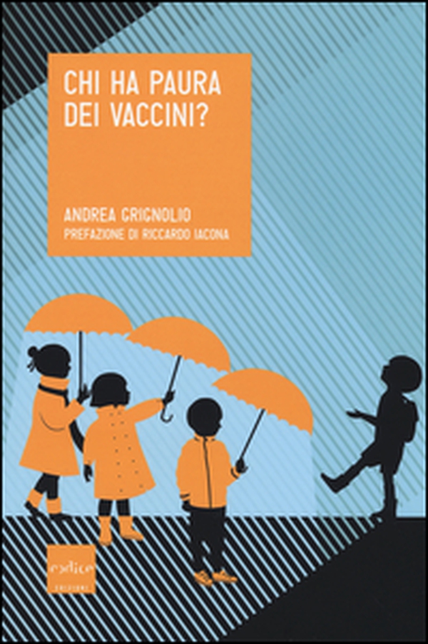 Chi ha paura dei vaccini? - Librerie.coop Chi ha paura dei vaccini? - Librerie.coop