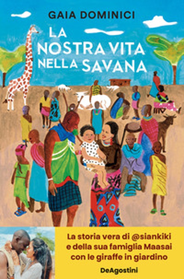 La nostra vita nella savana - Librerie.coop La nostra vita nella savana - Librerie.coop