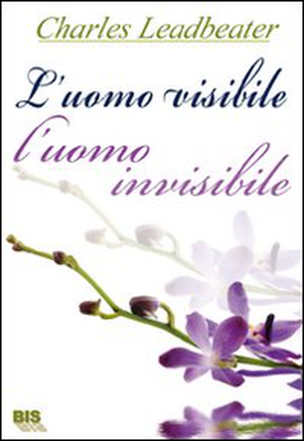 L'uomo visibile, l'uomo invisibile. L'esame dei corpi invisibili degli umani mostrando come i colori dell'aura cambino con i diversi stati emotivi - Librerie.coop L'uomo visibile, l'uomo invisibile. L'esame dei corpi invisibili degli umani mostrando come i colori dell'aura cambino con i diversi stati emotivi - Librerie.coop