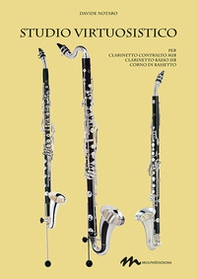 Studio virtuosistico. Per clarinetto contralto Mib. Clarinetto basso Sib. Corno di bassetto - Librerie.coop