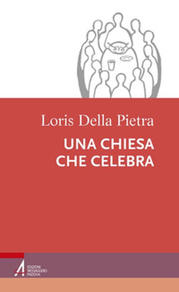 Una chiesa che celebra - Librerie.coop Una chiesa che celebra - Librerie.coop