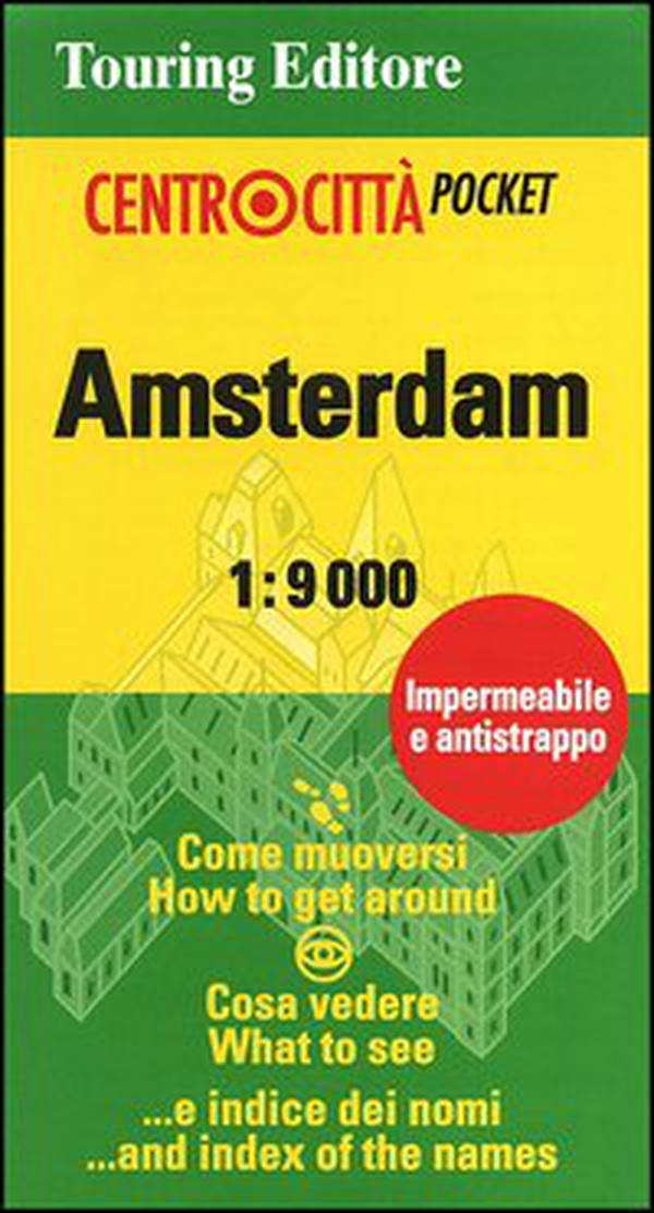 Amsterdam 1:9.000 - Librerie.coop Amsterdam 1:9.000 - Librerie.coop