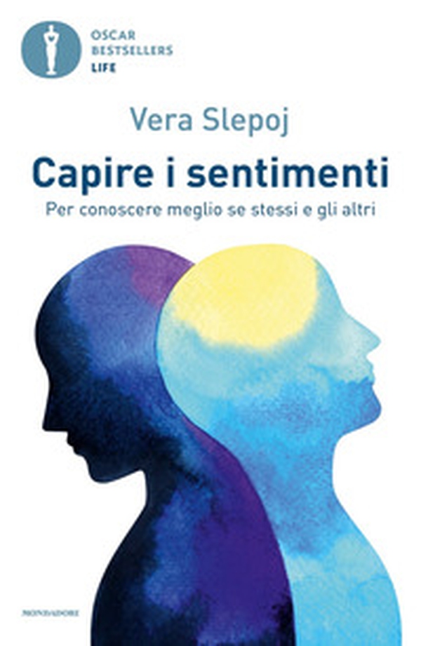 Capire i sentimenti. Per conoscere meglio se stessi e gli altri - Librerie.coop Capire i sentimenti. Per conoscere meglio se stessi e gli altri - Librerie.coop