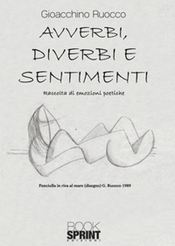 Avverbi, diverbi e sentimenti - Librerie.coop Avverbi, diverbi e sentimenti - Librerie.coop