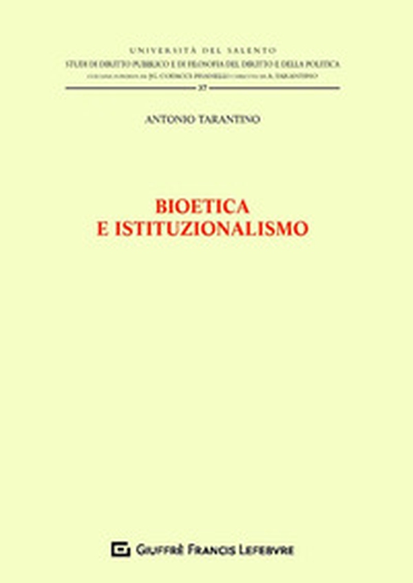 Bioetica e istituzionalismo - Librerie.coop Bioetica e istituzionalismo - Librerie.coop