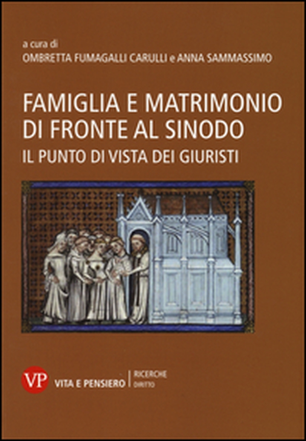 Famiglia e matrimonio di fronte al Sinodo. Il punto di vista dei giuristi - Librerie.coop Famiglia e matrimonio di fronte al Sinodo. Il punto di vista dei giuristi - Librerie.coop