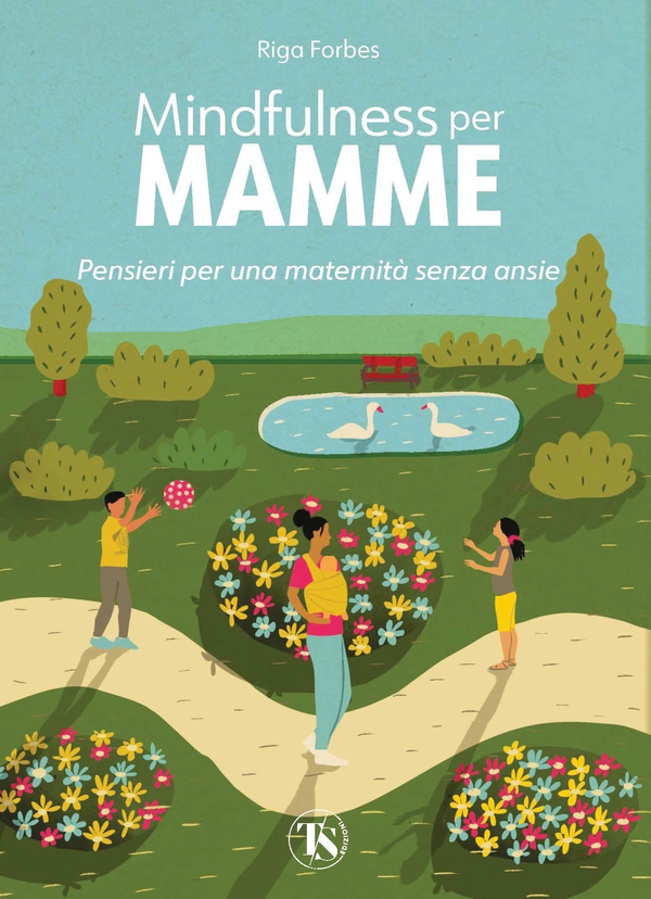 Mindfulness per mamme - Librerie.coop Mindfulness per mamme - Librerie.coop