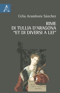 Rime di Tullia d'Aragona «et di diversi a lei» - Librerie.coop