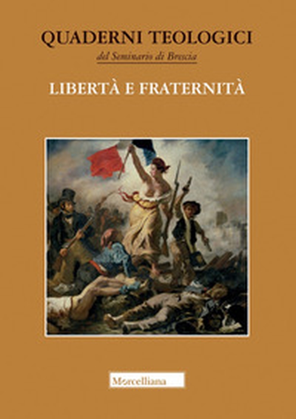 Libertà e fraternità - Librerie.coop Libertà e fraternità - Librerie.coop