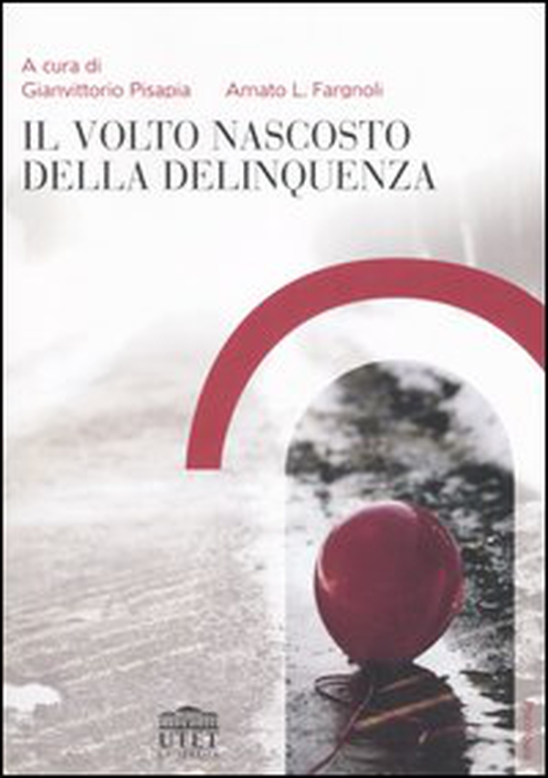 Il volto nascosto della delinquenza - Librerie.coop Il volto nascosto della delinquenza - Librerie.coop