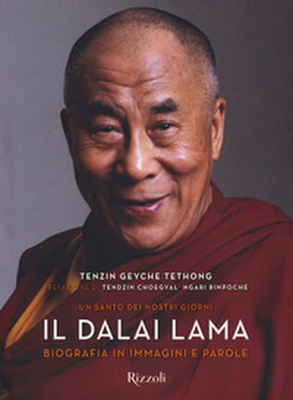 Il Dalai Lama. Un santo dei nostri giorni. Biografia in immagini e parole - Librerie.coop Il Dalai Lama. Un santo dei nostri giorni. Biografia in immagini e parole - Librerie.coop