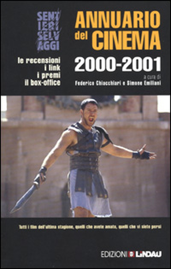 Annuario del cinema 2000-2001. Le recensioni, i link, i premi, il box-office - Librerie.coop Annuario del cinema 2000-2001. Le recensioni, i link, i premi, il box-office - Librerie.coop