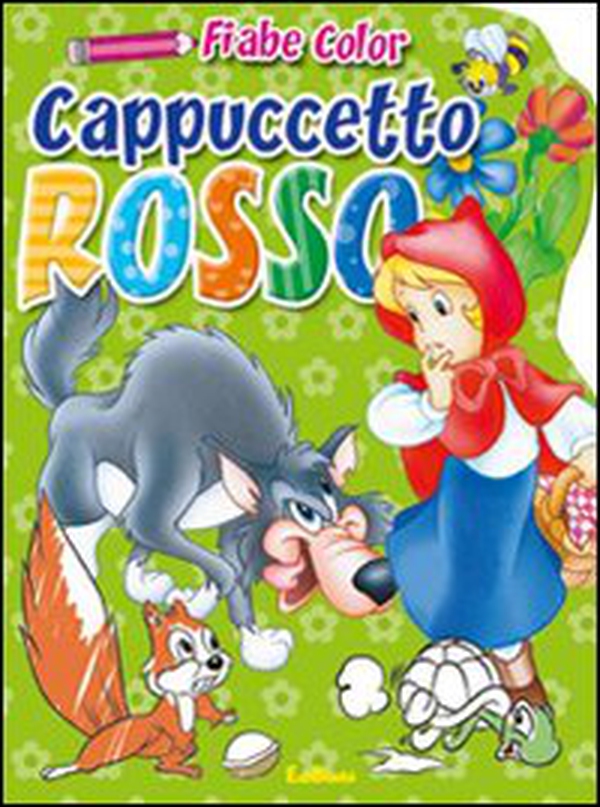 Cappuccetto Rosso. Fiabe color - Librerie.coop Cappuccetto Rosso. Fiabe color - Librerie.coop
