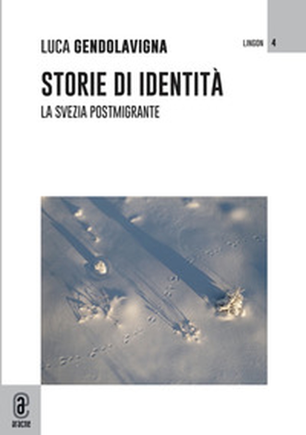 Storie di identità. La Svezia postmigrante - Librerie.coop Storie di identità. La Svezia postmigrante - Librerie.coop