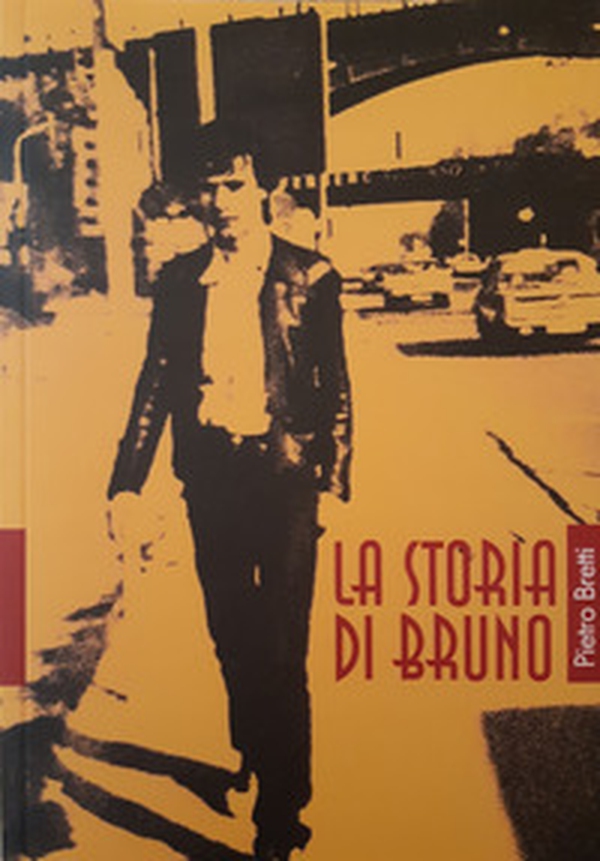 La storia di Bruno - Librerie.coop La storia di Bruno - Librerie.coop