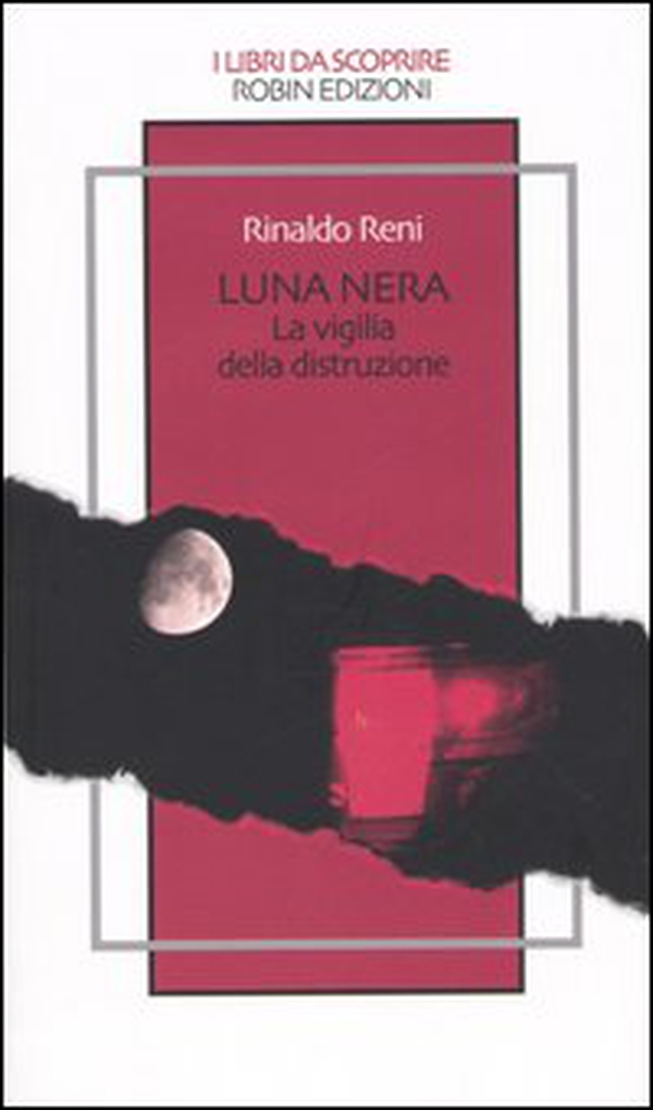 Luna nera. La vigilia della distruzione - Librerie.coop Luna nera. La vigilia della distruzione - Librerie.coop
