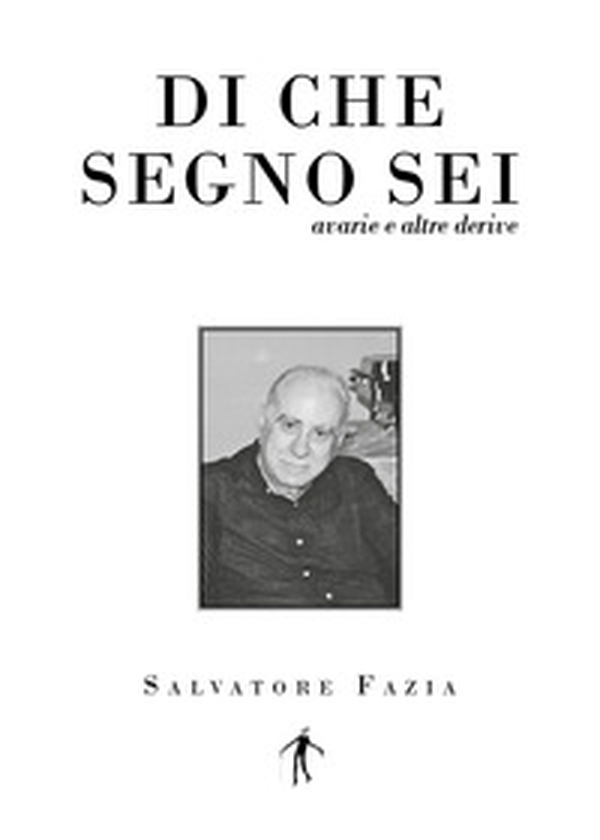 Di che segno sei. Avarie e altre derive - Librerie.coop Di che segno sei. Avarie e altre derive - Librerie.coop