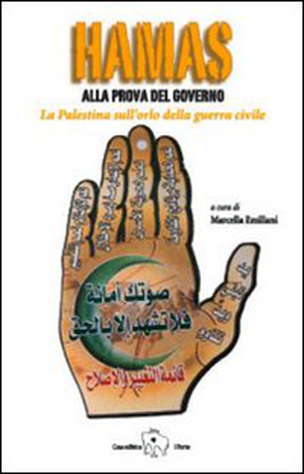 Hamas alla prova del governo. La Palestina sull'orlo della guerra civile - Librerie.coop Hamas alla prova del governo. La Palestina sull'orlo della guerra civile - Librerie.coop
