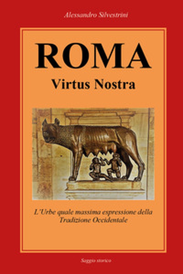 Roma Virtus Nostra - Librerie.coop Roma Virtus Nostra - Librerie.coop
