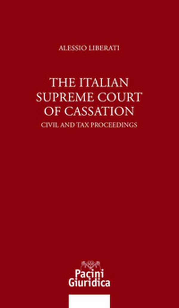 The italian Supreme Court of Cassation. Civil and tax proceedings - Librerie.coop The italian Supreme Court of Cassation. Civil and tax proceedings - Librerie.coop