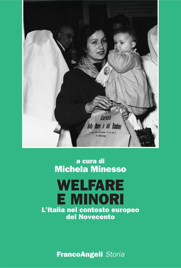 Welfare e minori. L'Italia nel contesto europeo del Novecento - Librerie.coop Welfare e minori. L'Italia nel contesto europeo del Novecento - Librerie.coop