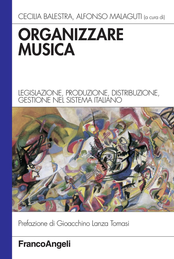 Organizzare musica. Legislazione, produzione, distribuzione, gestione nel sistema italiano - Librerie.coop Organizzare musica. Legislazione, produzione, distribuzione, gestione nel sistema italiano - Librerie.coop