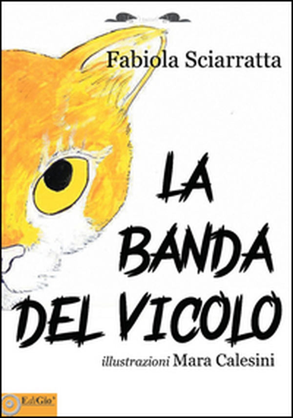 La banda del vicolo - Librerie.coop La banda del vicolo - Librerie.coop