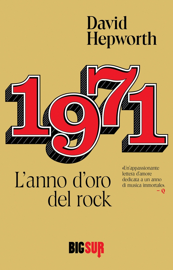 1971. L'anno d'oro del rock - Librerie.coop 1971. L'anno d'oro del rock - Librerie.coop