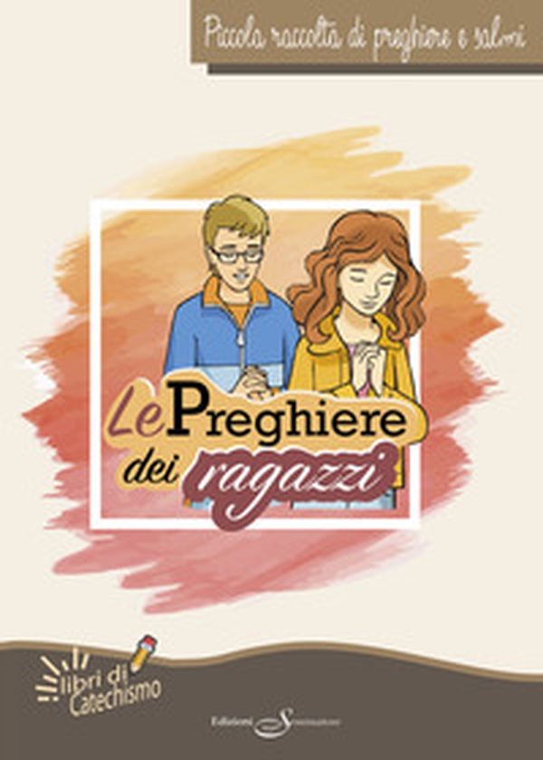 Le preghiere dei ragazzi. Piccola raccolta di preghiere e salmi - Librerie.coop Le preghiere dei ragazzi. Piccola raccolta di preghiere e salmi - Librerie.coop