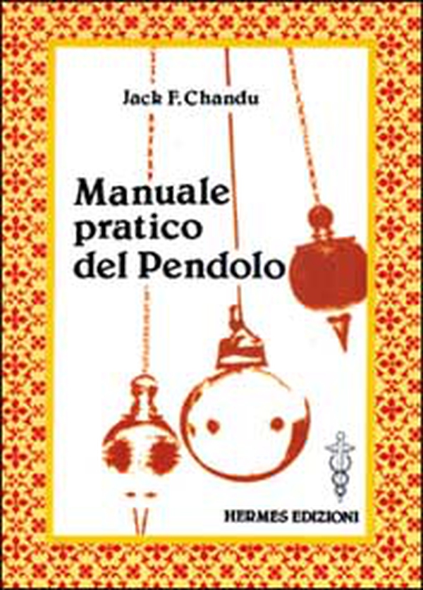 Manuale pratico del pendolo - Librerie.coop Manuale pratico del pendolo - Librerie.coop