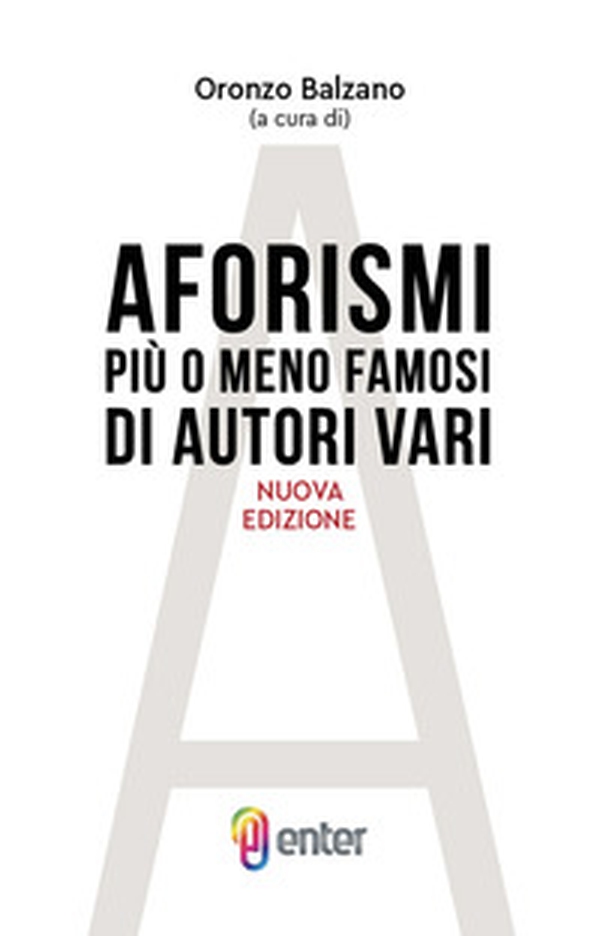 Aforismi più o meno famosi di autori vari - Librerie.coop Aforismi più o meno famosi di autori vari - Librerie.coop
