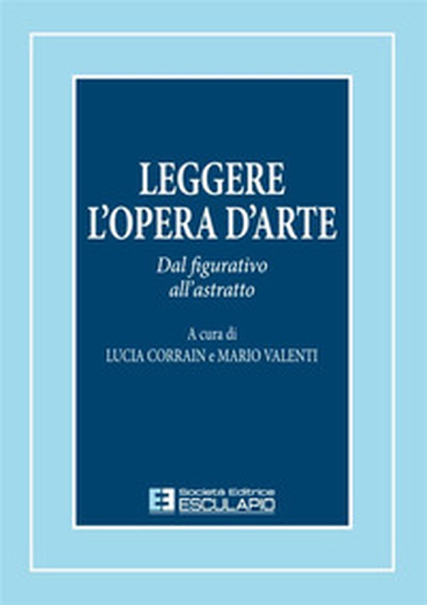 Leggere l'opera d'arte. Dal figurativo all'astratto - Librerie.coop Leggere l'opera d'arte. Dal figurativo all'astratto - Librerie.coop