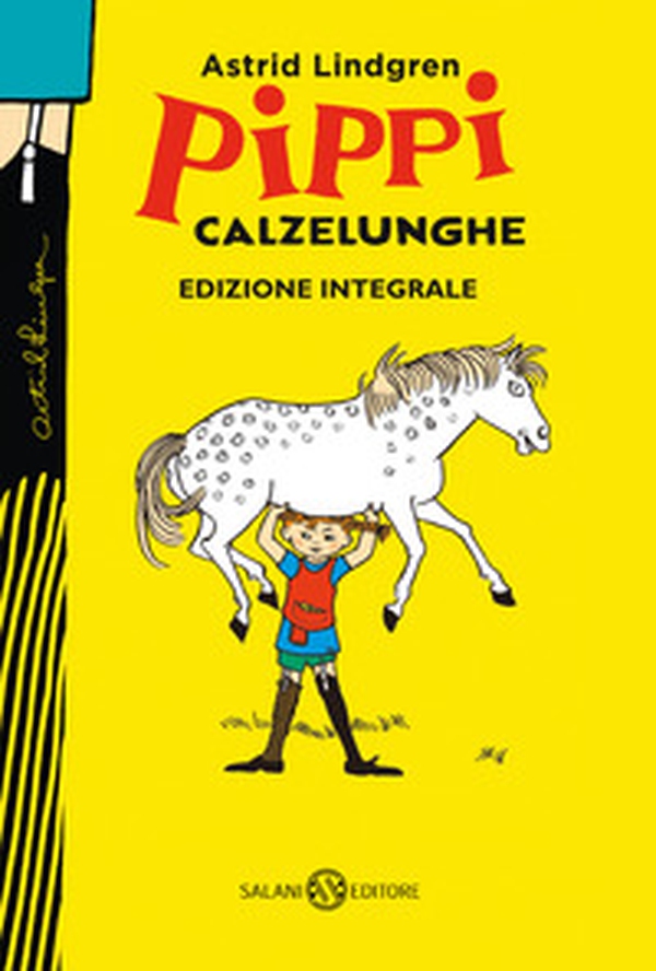 Pippi Calzelunghe. Ediz. 75 anni. Ediz. integrale - Librerie.coop Pippi Calzelunghe. Ediz. 75 anni. Ediz. integrale - Librerie.coop