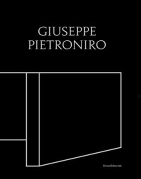 Giuseppe Pietroniro. Ediz. italiana e inglese - Librerie.coop Giuseppe Pietroniro. Ediz. italiana e inglese - Librerie.coop