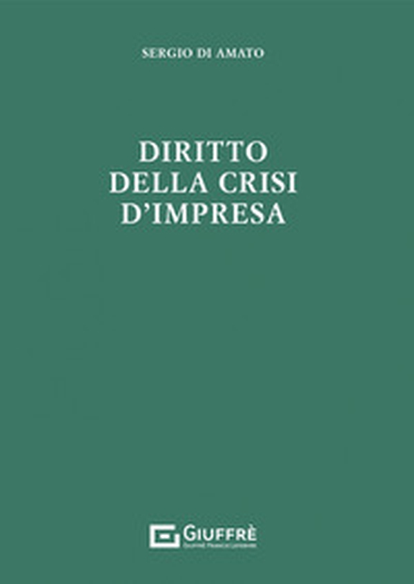 Diritto della crisi d'impresa - Librerie.coop Diritto della crisi d'impresa - Librerie.coop