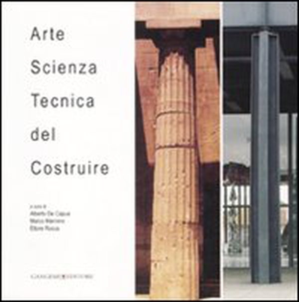 Arte, scienza, tecnica del costruire - Librerie.coop Arte, scienza, tecnica del costruire - Librerie.coop