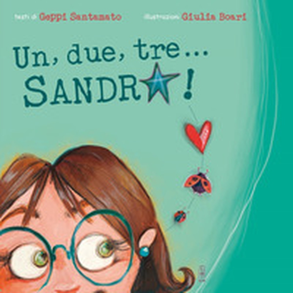 Un, due, tre... Sandra! - Librerie.coop Un, due, tre... Sandra! - Librerie.coop